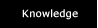Knowledge