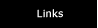 My links